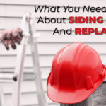 What You Need To Know About Siding Repairs And Replacement