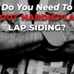 What Do You Need To Know About HardiePlank Lap Siding?