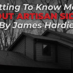 Getting To Know More About Artisan Siding By James Hardie