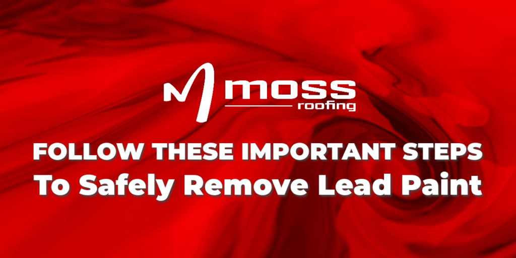 Red background with Follow These Important Steps to Safely Remove Lead Paint text in white